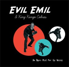 Skivomslaget till "No More Rest for the wicked" (från 2009) av Evil Emil & King Kongo Cobras. Foto: Evil Emil & King Kongo Cobras.