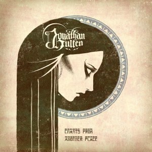 Skivomslag: Chants from another place av Jonathan Hultén.