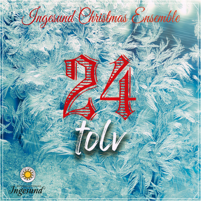 24tolv årets jullåt från Musikhögskolan Ingesund