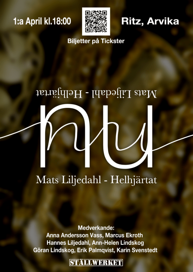 Affisch: Nu - Helhjärtat med Mats Liljedahl och vänner.